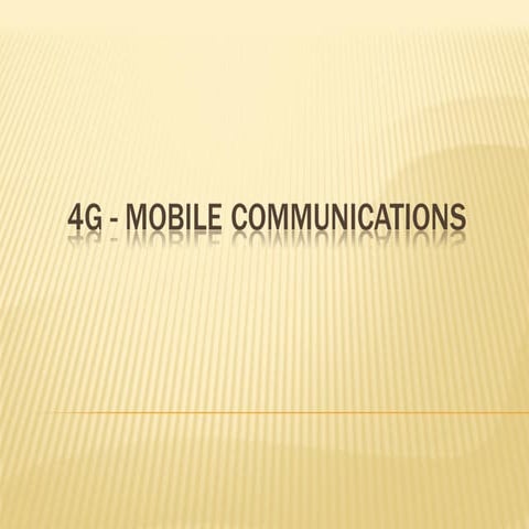 4 g mobilecommunications