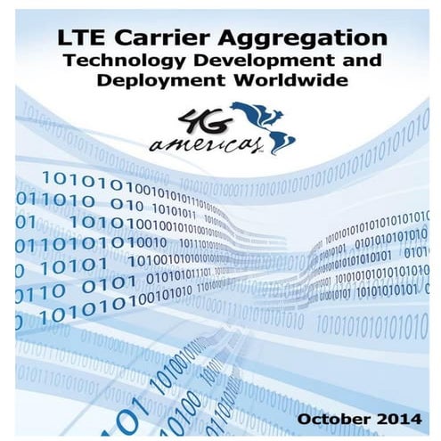 LTE Carrier Aggregation Technology Development and Deployment Worldwide 