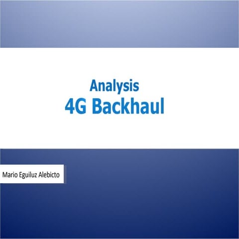4G Backhaul: Accept the challenge