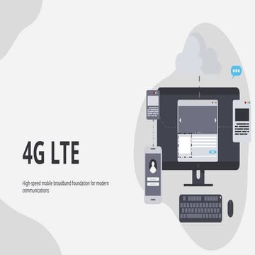 Comprehensive Overview of 4G LTE Technology and Its Applications | PPTX