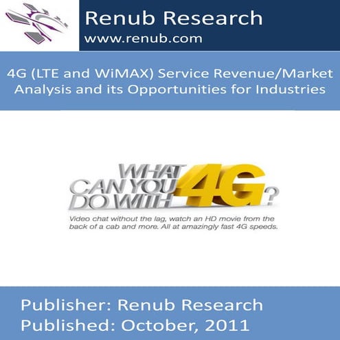 4 g (lte and wimax) service revenuemarket analysis and its opportunities for industries
