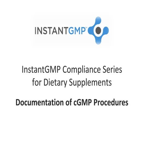 Instant GMP Compliance Series - Improving Documentation