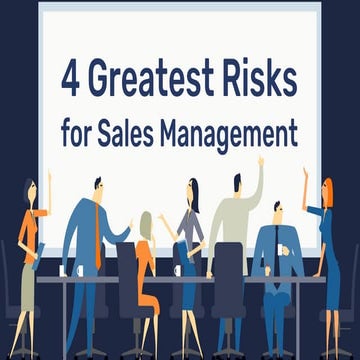 4 greatest risks for sales management