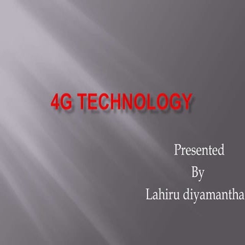 4 g technology