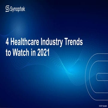 4 Healthcare Industry Trends to Watch in 2021