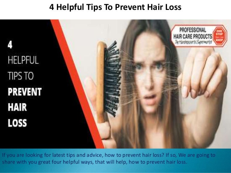 4 Helpful Tips To Prevent Hair Loss Professional Hair Care Products