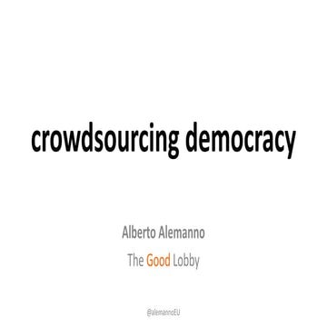Crowdsourcing Democracy