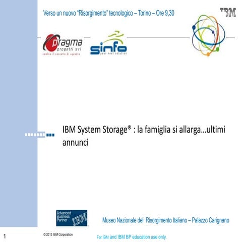 IBM System Storage® : la famiglia si allarga…ultimi annunci