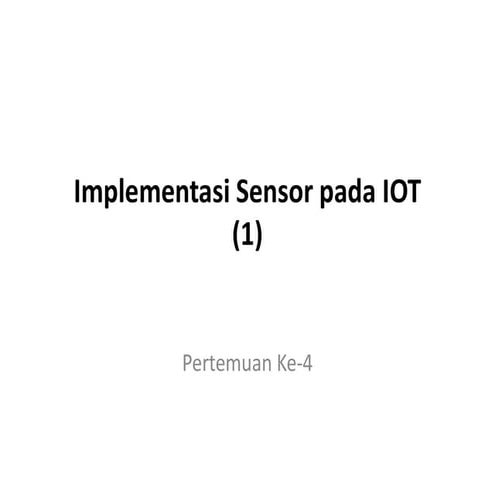 4_Implementasi Sensor pada IoT.pdf