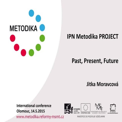 IPN Metodika PROJECT Past, Present, Future