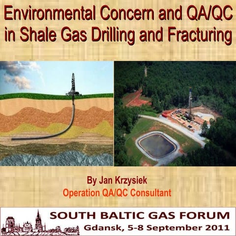 1.5 "Environmental Concern and QA/QC in Shale Gas Drilling and Fracturing" - ...
