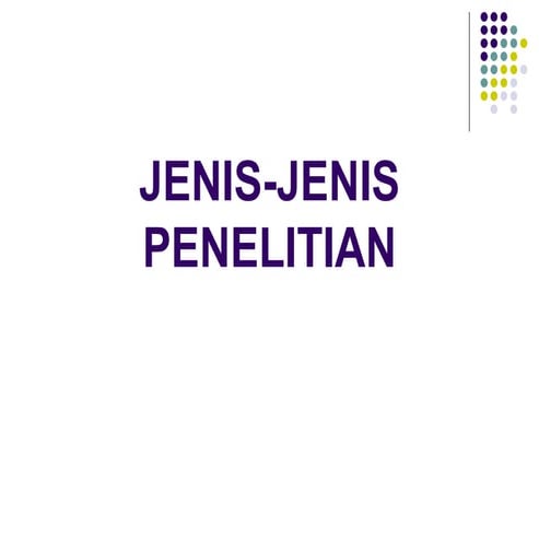 (4) Jenis-Jenis Penelitian.ppt