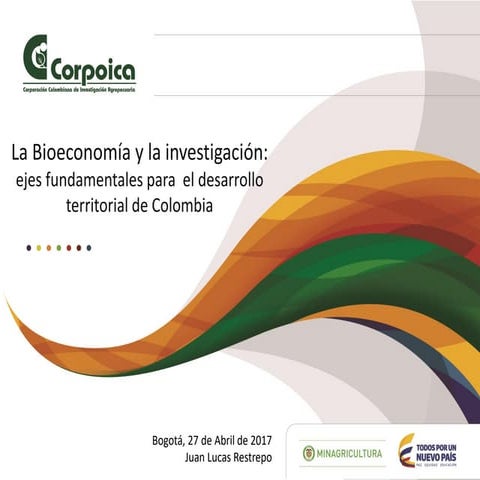 La Bioeconomía y la investigación: ejes fundamentales para el desarrollo terr...