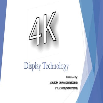 4 k Display Technology