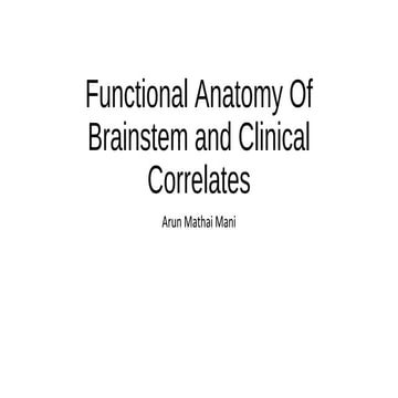 Functional anatomy of brainstem and clinical correlates