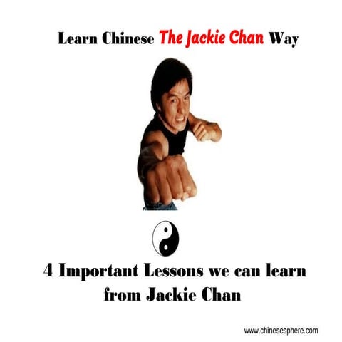 4 lessons for learning chinese- "The Jackie Chan way"