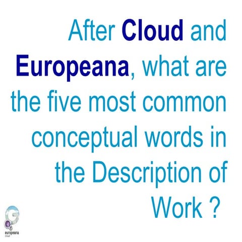 Europeana Cloud - Who is Who?