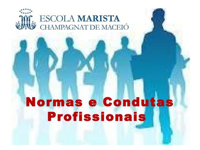 Normas e Condutas Profissionais