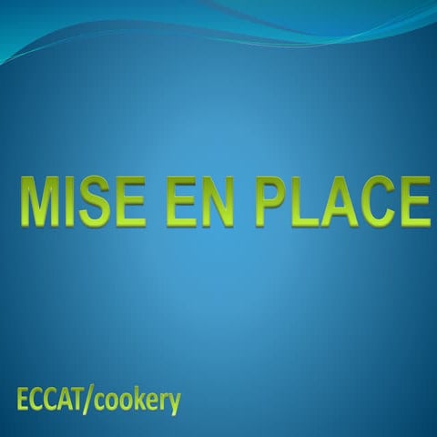 MISE EN PLACE.ppt