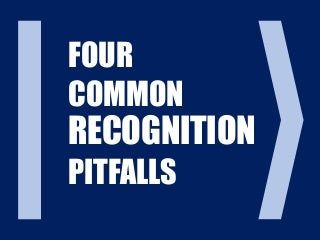 4 Most Common Employee Recognition Pitfalls