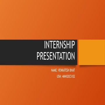 4MW20CS102_Venkatesh_Internship_ppt.pptx