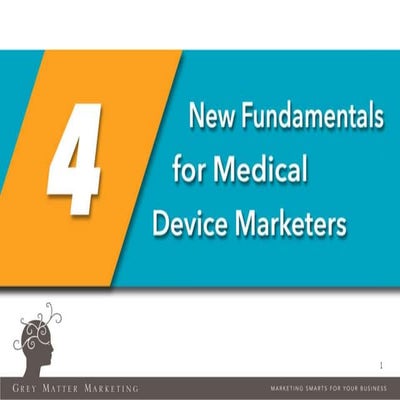 4 New Fundamentals for Medical Device Marketers