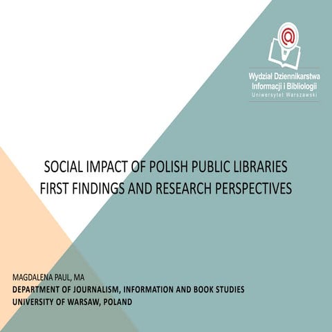 Magdalena Paul - Social impact of Polish public libraries - BOBCATSSS 2017