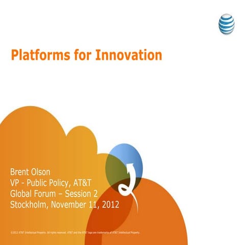 Global Forum Presentation: Brent Olson, Vice President of Public Policy AT&T