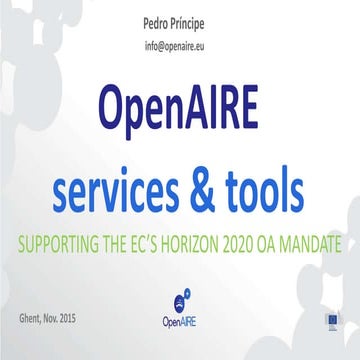 OpenAIRE services and tools, Pedro Príncipe (OpenAIRE workshop, Ghent, Nov.20...