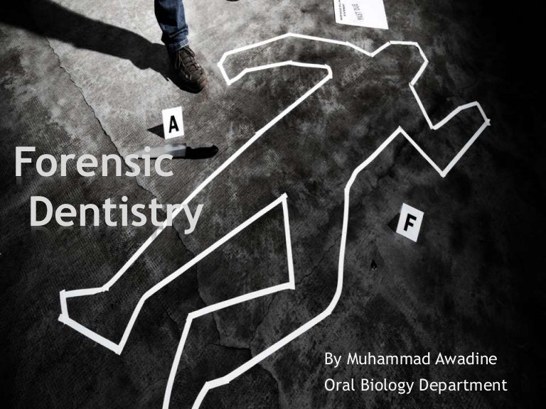 Forensic dentistry