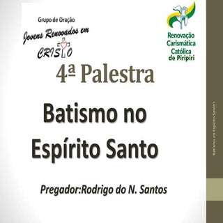 4ª Palestra Batismo no Espírito San...