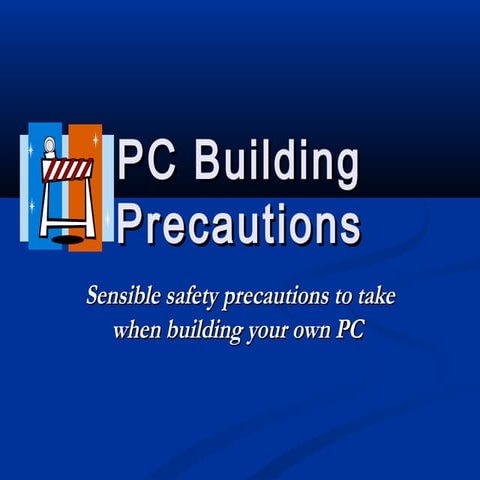 PC Building Precautions