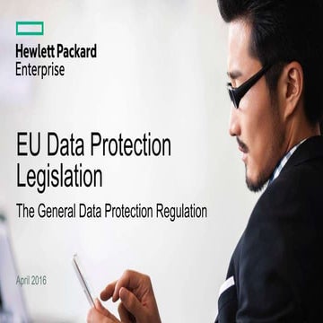 EU Data Protection Legislation, Peter Ridley (HPE)