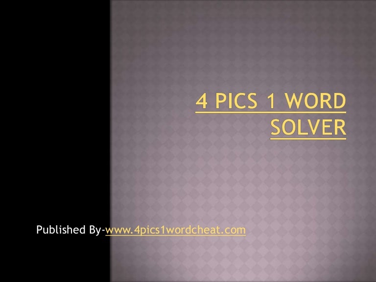 4 pics 1 word solver