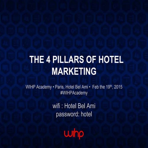 WIHP: The 4 pillars of Hotel Marketing 