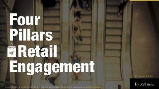 4 Pillars of Retail Engagement