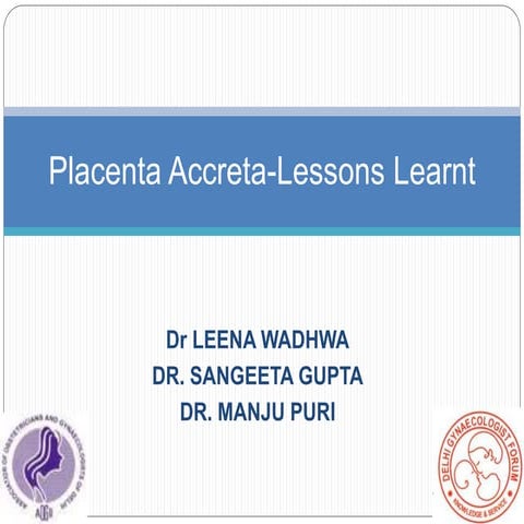 4 placenta accreta Dr. Sharda jain 