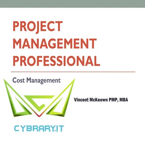 PMP Module 4 - Cost