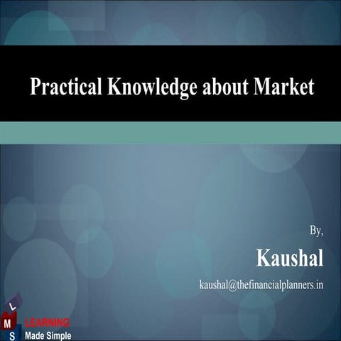 Practical Knowledge About Markets