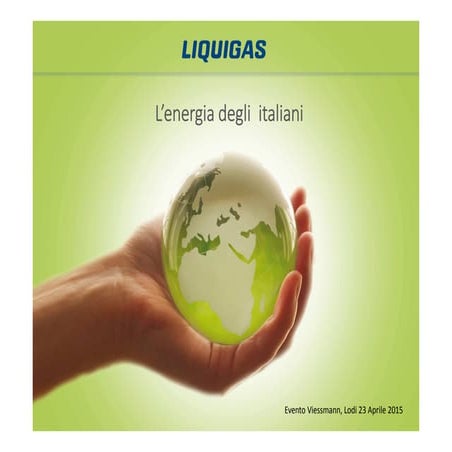 Presentazione Lliquigas - Convegno Viessmann, Lodi 23 aprile 2015