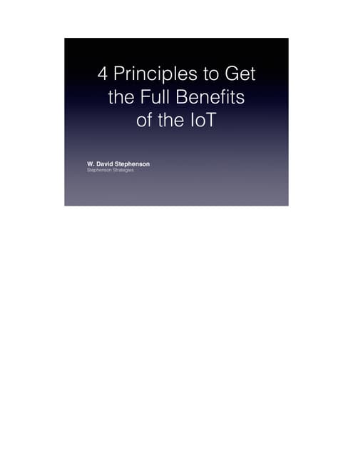 4 principles to get full benefit of the Internet of Things