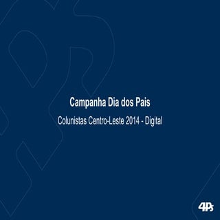 Agência 4PS- Campanha do dia dos pais