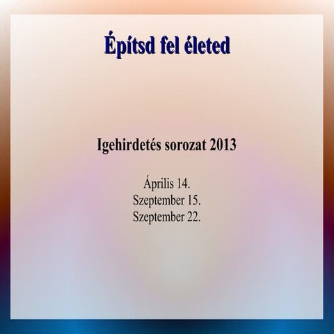 Építsd fel az életed