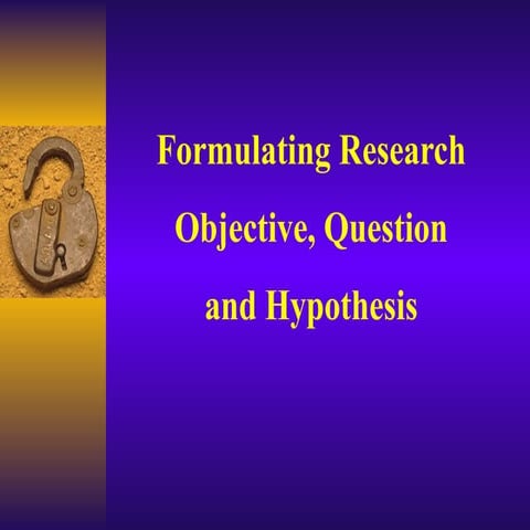 4  Research Objectives, Questions and Hypothesis(1) rob.pptx