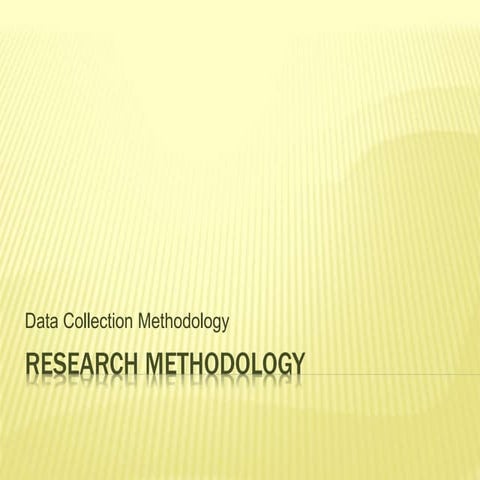 Data collection methodology