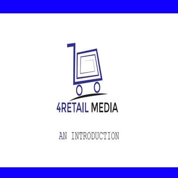 4Retail Media -  Introduction Presentation 2017 