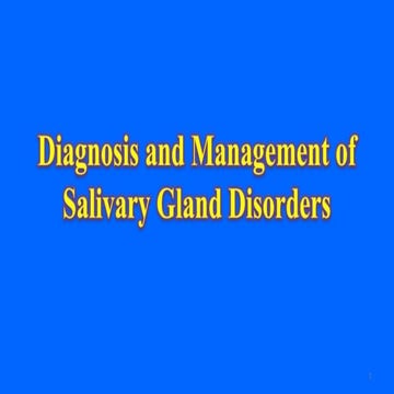 lecture 4 Diagnosis and management of salivary gland disorders