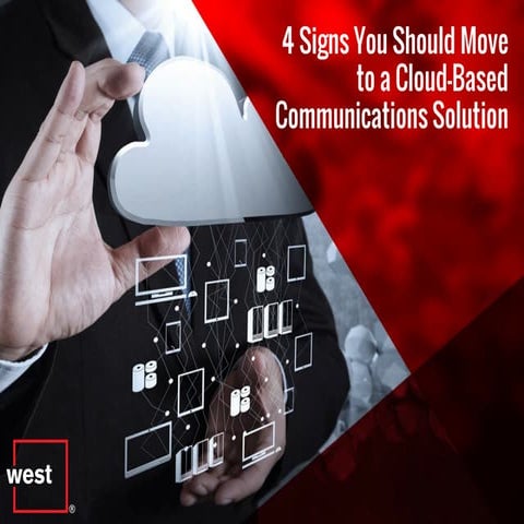 4 Signs You Should Move to a Cloud Based Communications Solution