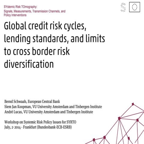 Global credit risk cycles, lending standards, and limits to cross border risk...