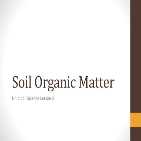  Soil Organic Matter.pptx
